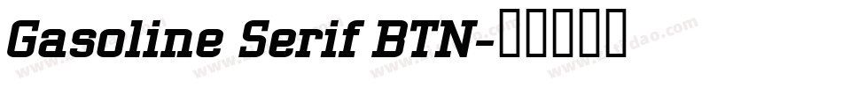 Gasoline Serif BTN字体转换